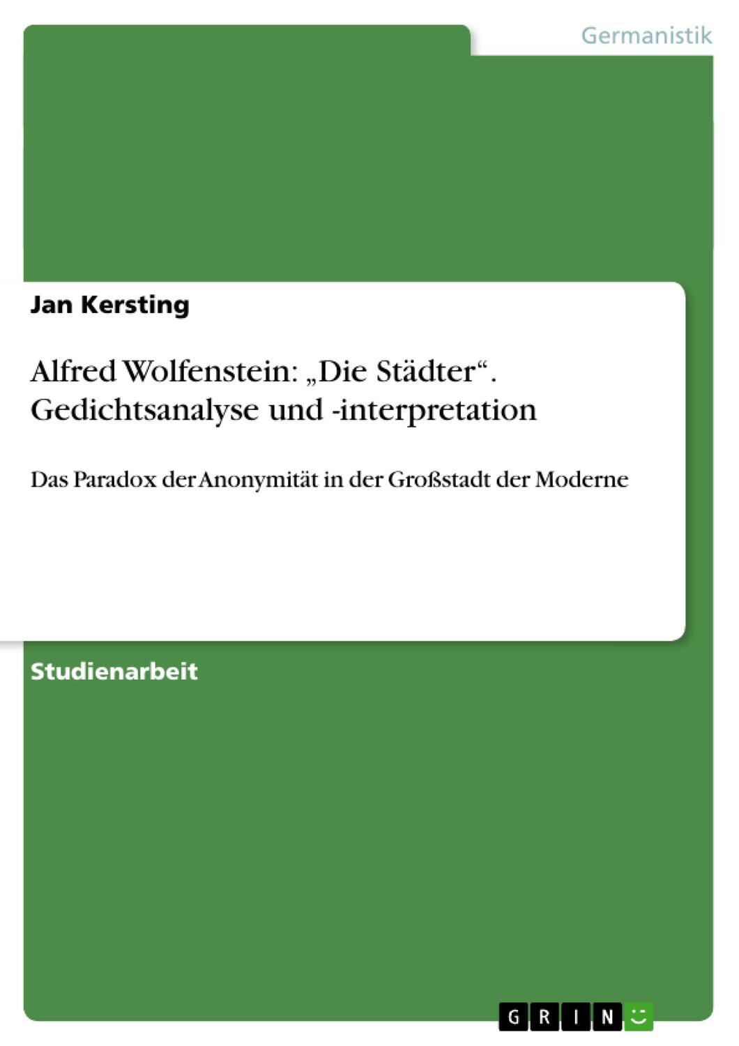 Cover: 9783656571865 | Alfred Wolfenstein: ¿Die Städter¿. Gedichtsanalyse und -interpretation