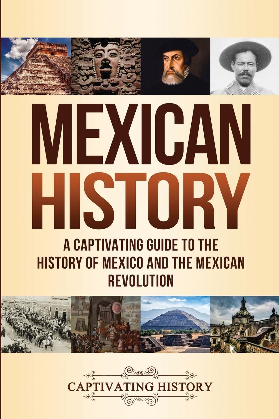 Cover: 9781647488048 | Mexican History | Captivating History | Taschenbuch | Paperback | 2020