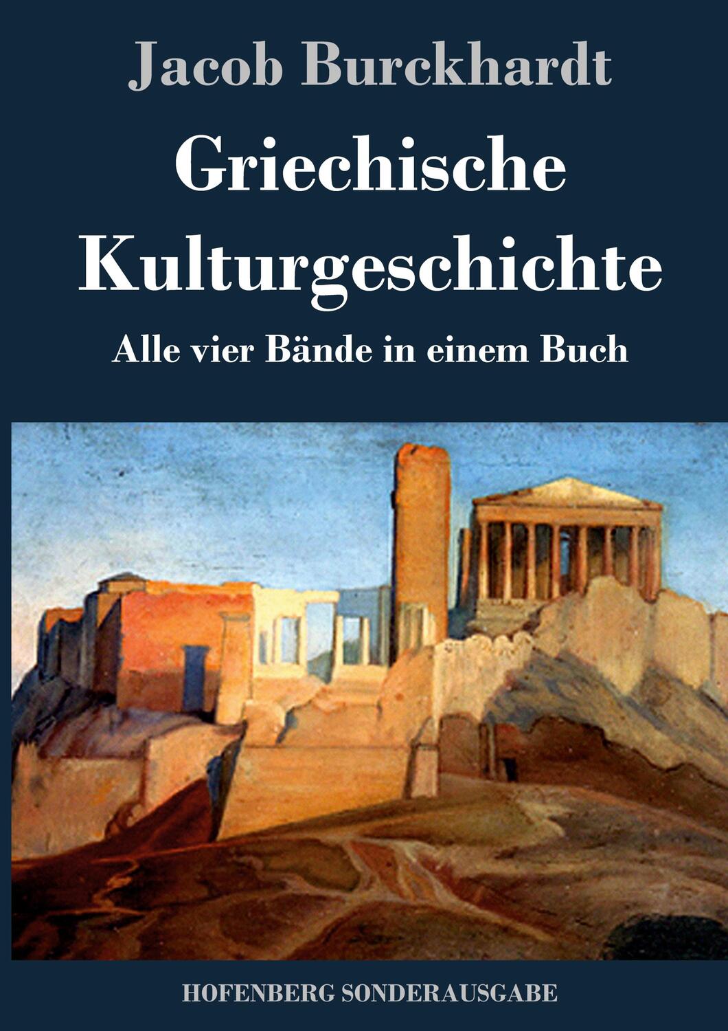 Cover: 9783843085922 | Griechische Kulturgeschichte | Alle vier Bände in einem Buch | Buch