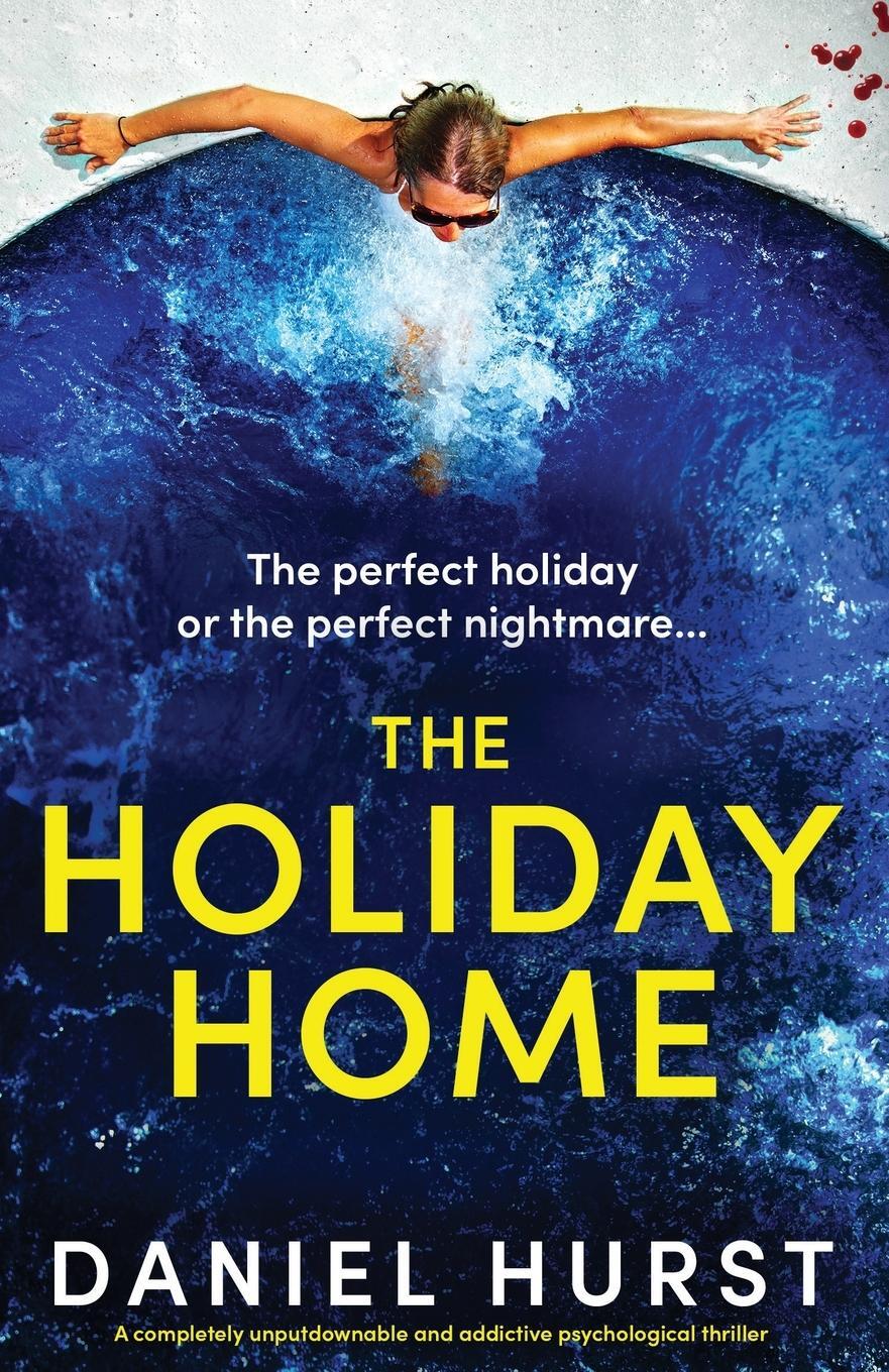 Cover: 9781803149431 | The Holiday Home | Daniel Hurst | Taschenbuch | Paperback | Englisch