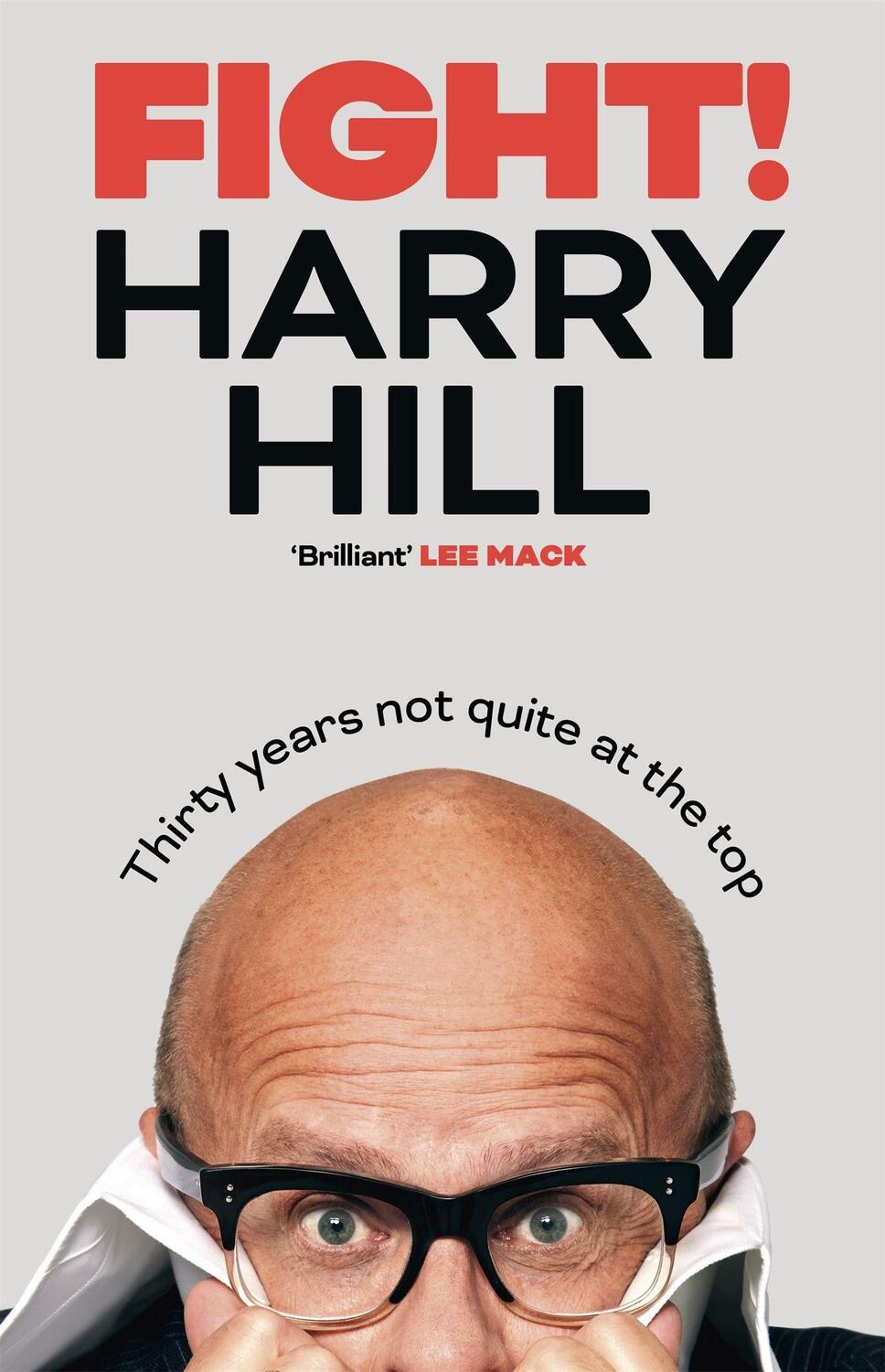 Cover: 9781529381504 | Fight! | Thirty Years Not Quite at the Top | Harry Hill | Buch | 2021