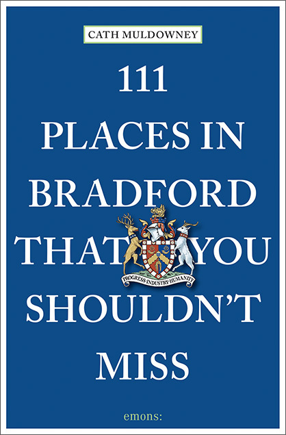 Cover: 9783740814274 | 111 Places in Bradford That You Shouldn't Miss | Travel Guide | Buch