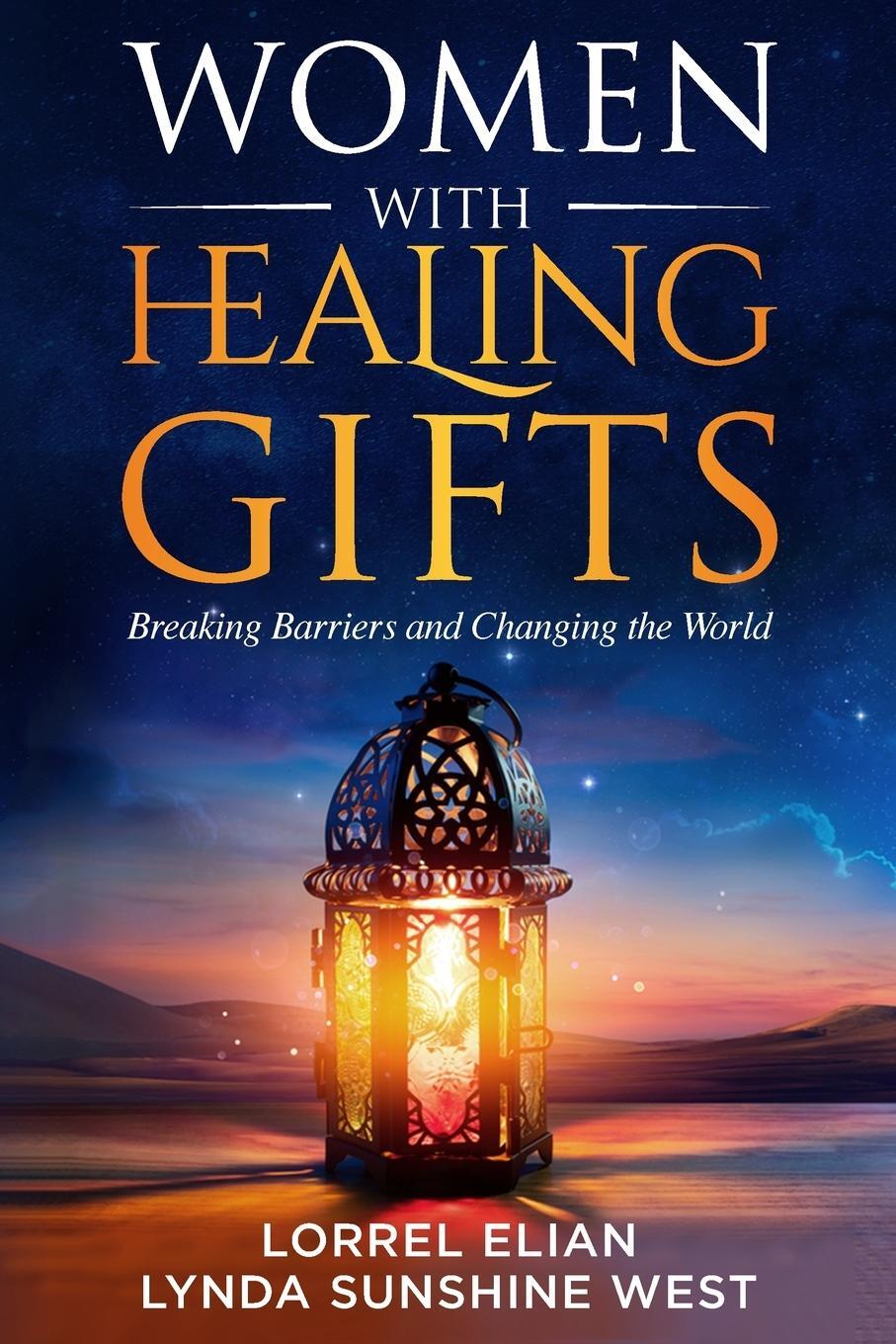 Cover: 9781956665307 | Women with Healing Gifts | Breaking Barriers and Changing the World