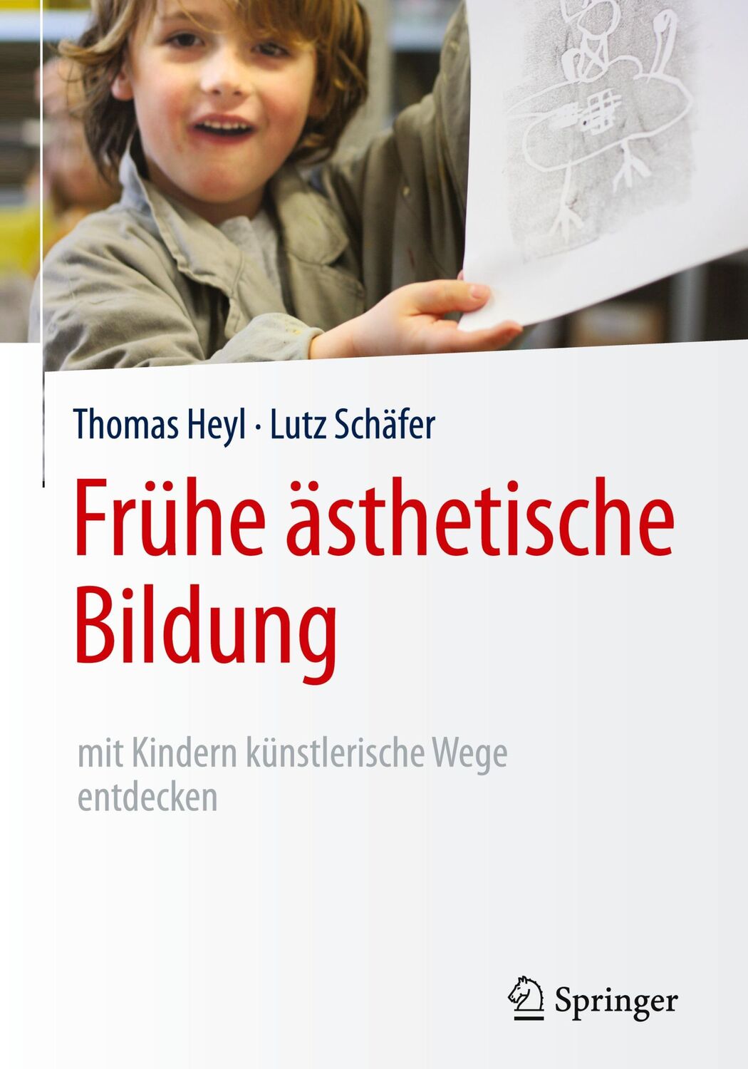 Cover: 9783662481042 | Frühe ästhetische Bildung - mit Kindern künstlerische Wege entdecken