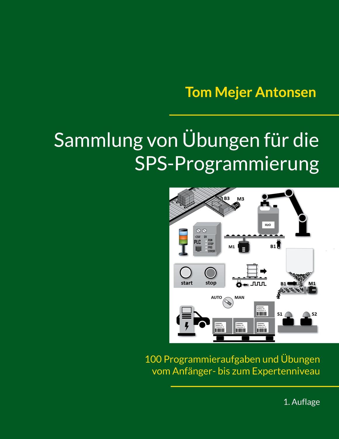 Cover: 9788743057642 | Sammlung von Übungen für die SPS-Programmierung | Tom Mejer Antonsen