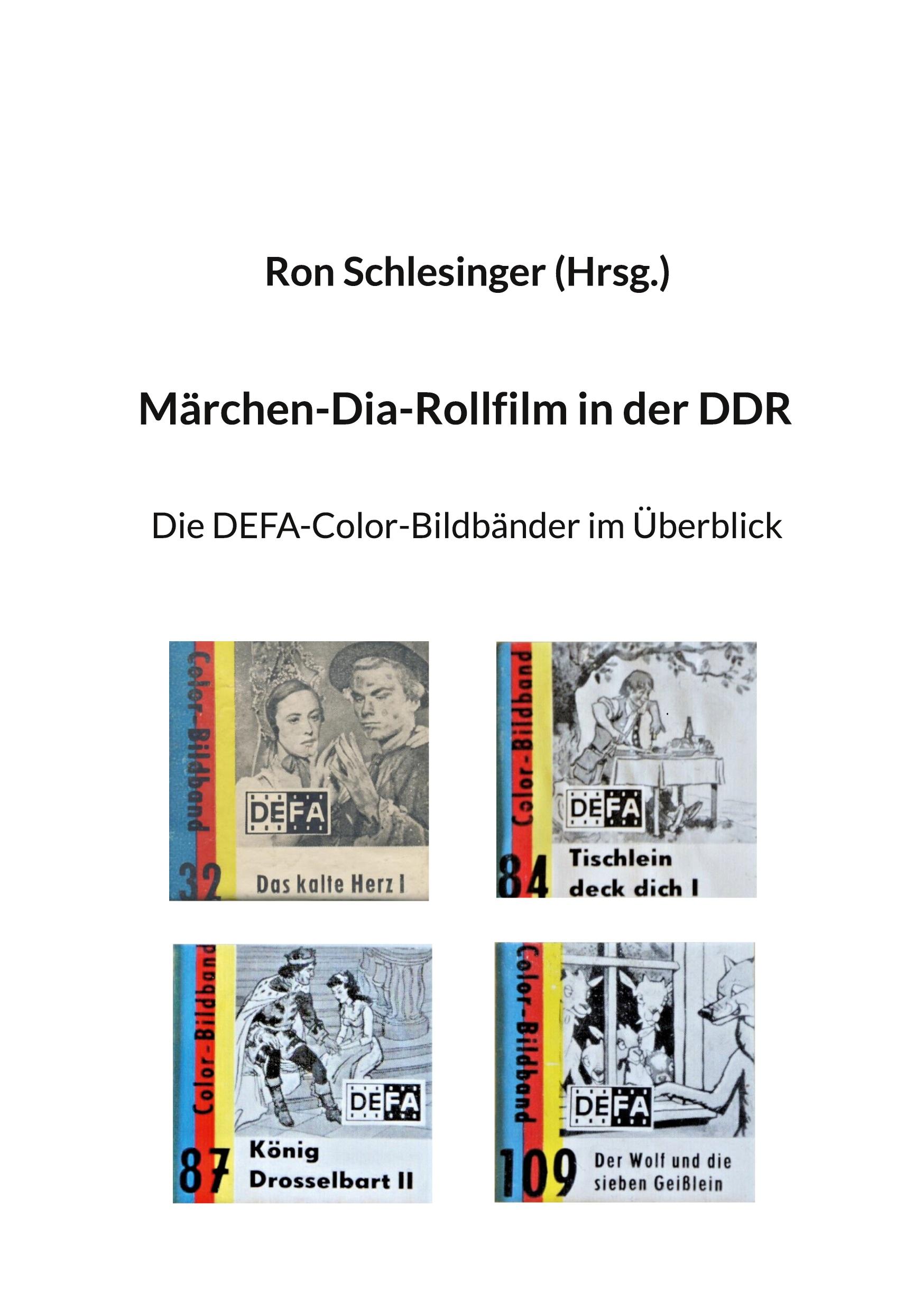 Cover: 9783758330469 | Märchen-Dia-Rollfilm in der DDR | Ron Schlesinger | Taschenbuch | 2024