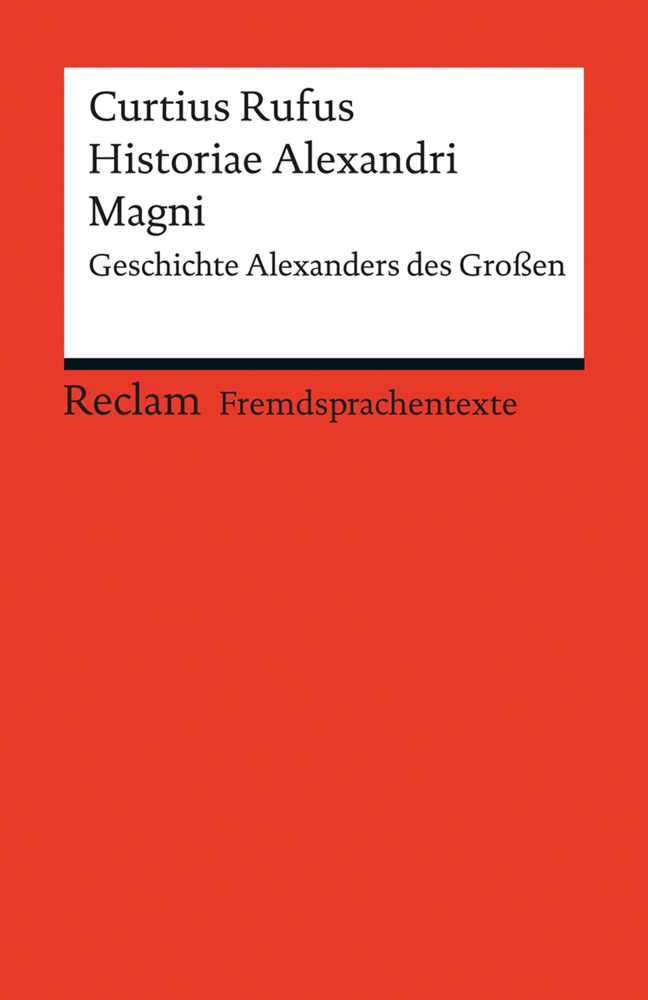 Cover: 9783150199046 | Historiae Alexandri Magni | Geschichte Alexanders des Großen | Rufus