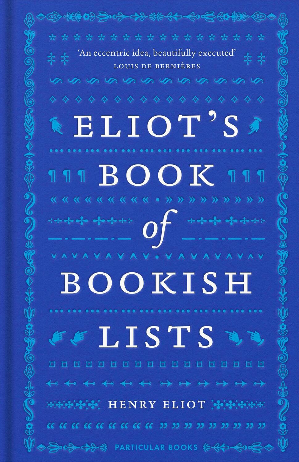 Cover: 9780241562727 | Eliot's Book of Bookish Lists | A Book of Bookish Lists | Henry Eliot