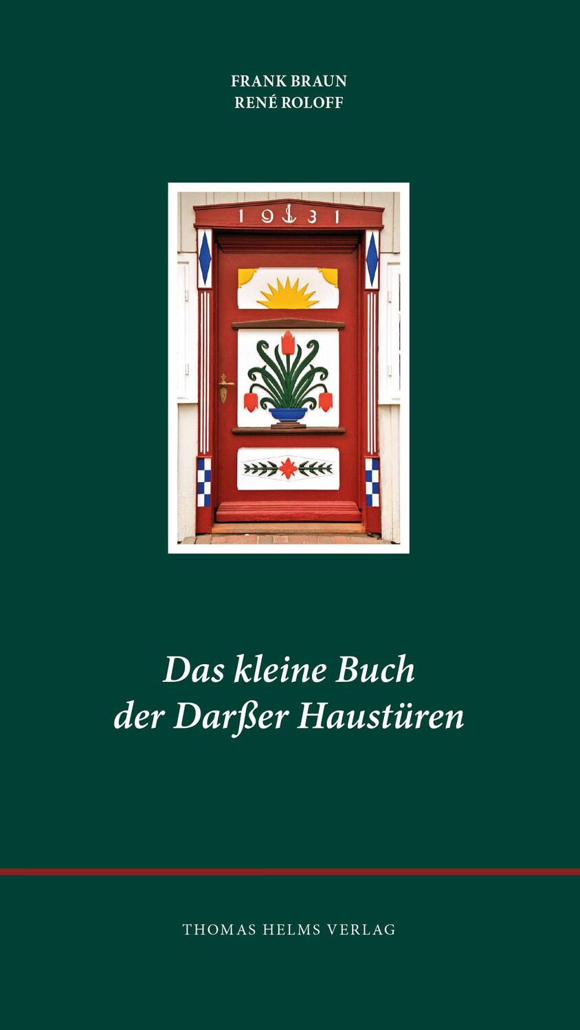 Cover: 9783944033136 | Das kleine Buch der Darßer Haustüren | Frank Braun (u. a.) | Buch