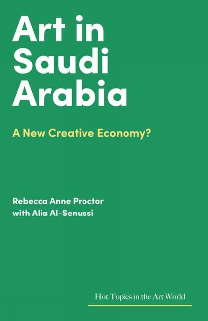 Cover: 9781848226395 | Art in Saudi Arabia | A New Creative Economy? | Proctor (u. a.) | Buch