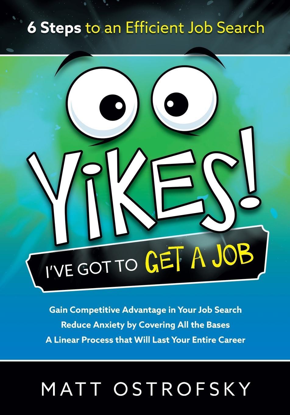 Cover: 9798988731504 | Yikes! I've Got to Get a Job | 6 Steps to an Efficient Job Search