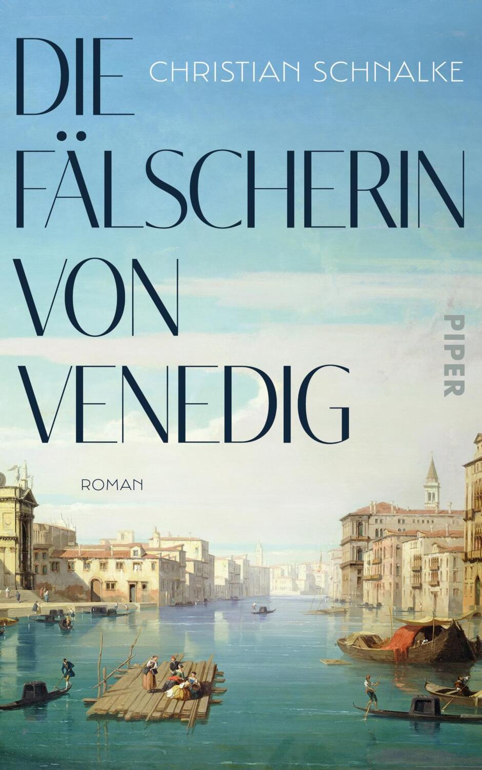 Cover: 9783492059527 | Die Fälscherin von Venedig | Roman | Christian Schnalke | Buch | 2021