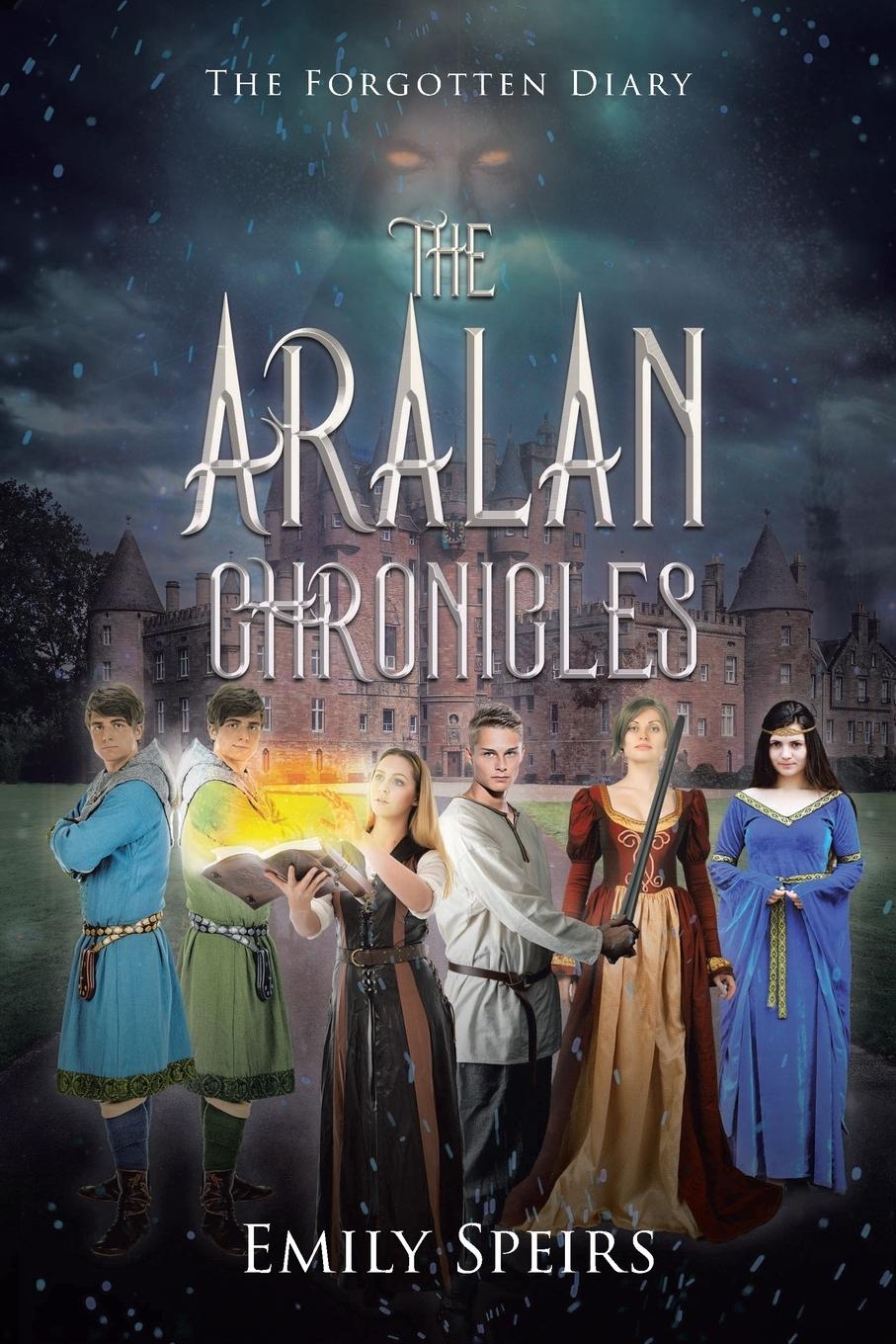 Cover: 9781638744078 | The Aralan Chronicles | The Forgotten Diary | Emily Speirs | Buch