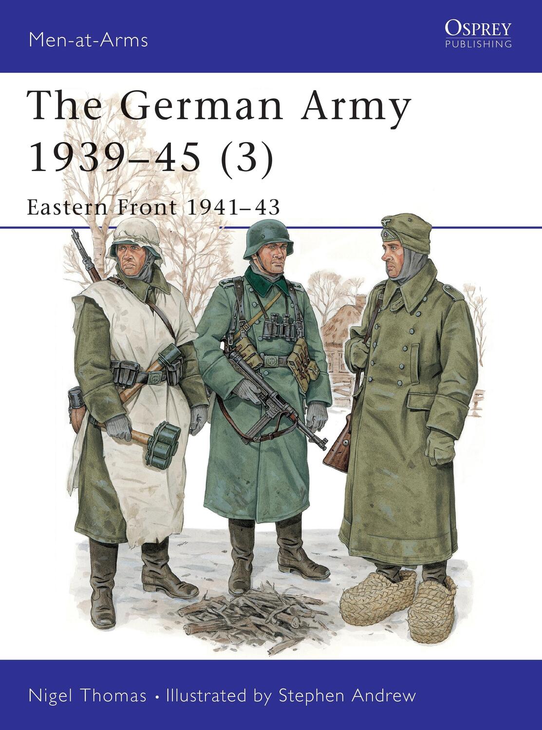 Cover: 9781855327955 | The German Army 1939-45 (3) | Eastern Front 1941-43 | Nigel Thomas