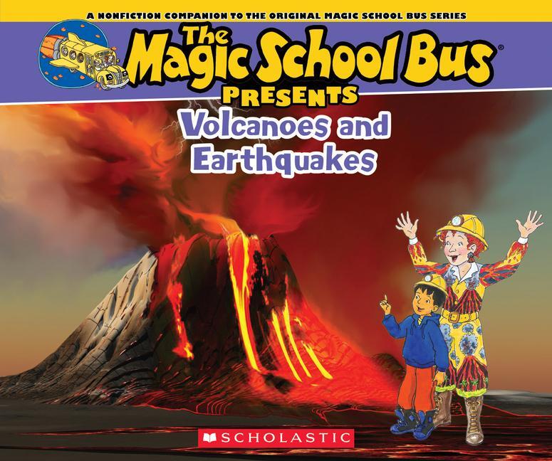 Cover: 9780545685849 | The Magic School Bus Presents: Volcanoes &amp; Earthquakes: A...