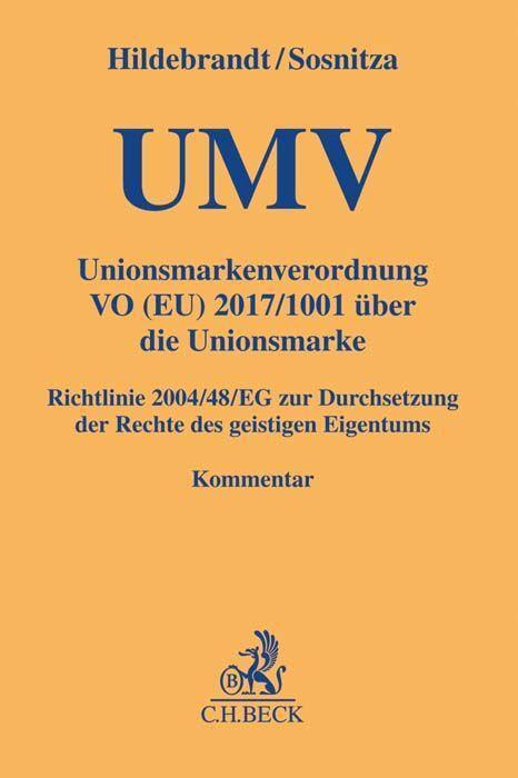 Cover: 9783406637612 | Unionsmarkenverordnung | Ulrich Hildebrandt (u. a.) | Buch | Leinen