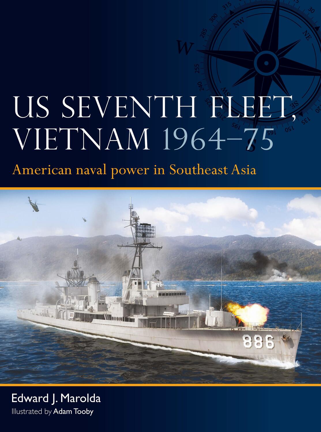 Cover: 9781472856814 | US Seventh Fleet, Vietnam 1964-75 | Edward J. Marolda | Taschenbuch