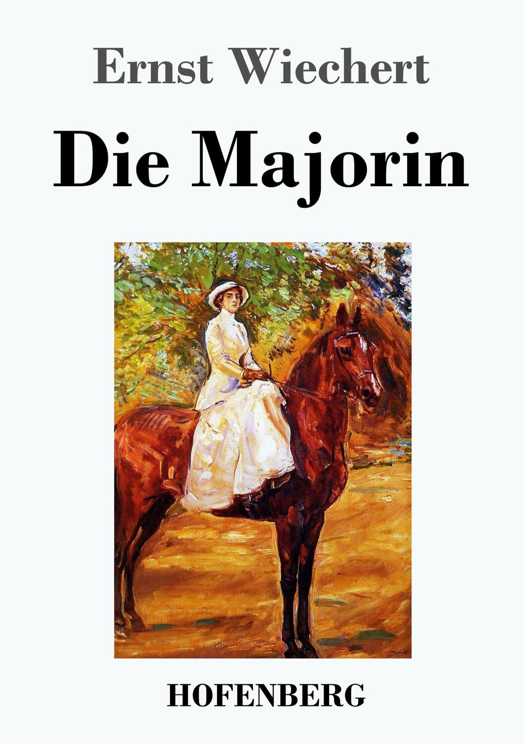 Cover: 9783743741393 | Die Majorin | Ernst Wiechert | Taschenbuch | Paperback | 132 S. | 2021
