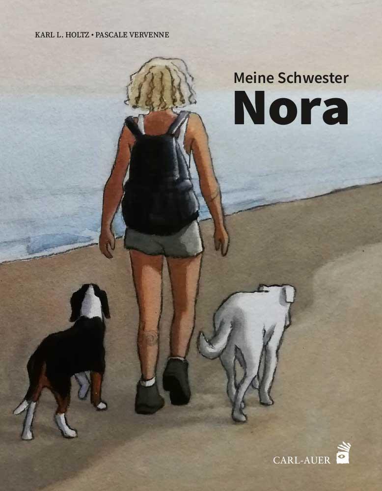Cover: 9783968430072 | Meine Schwester Nora | Karl L. Holtz | Buch | Carl-Auer Kids | Deutsch