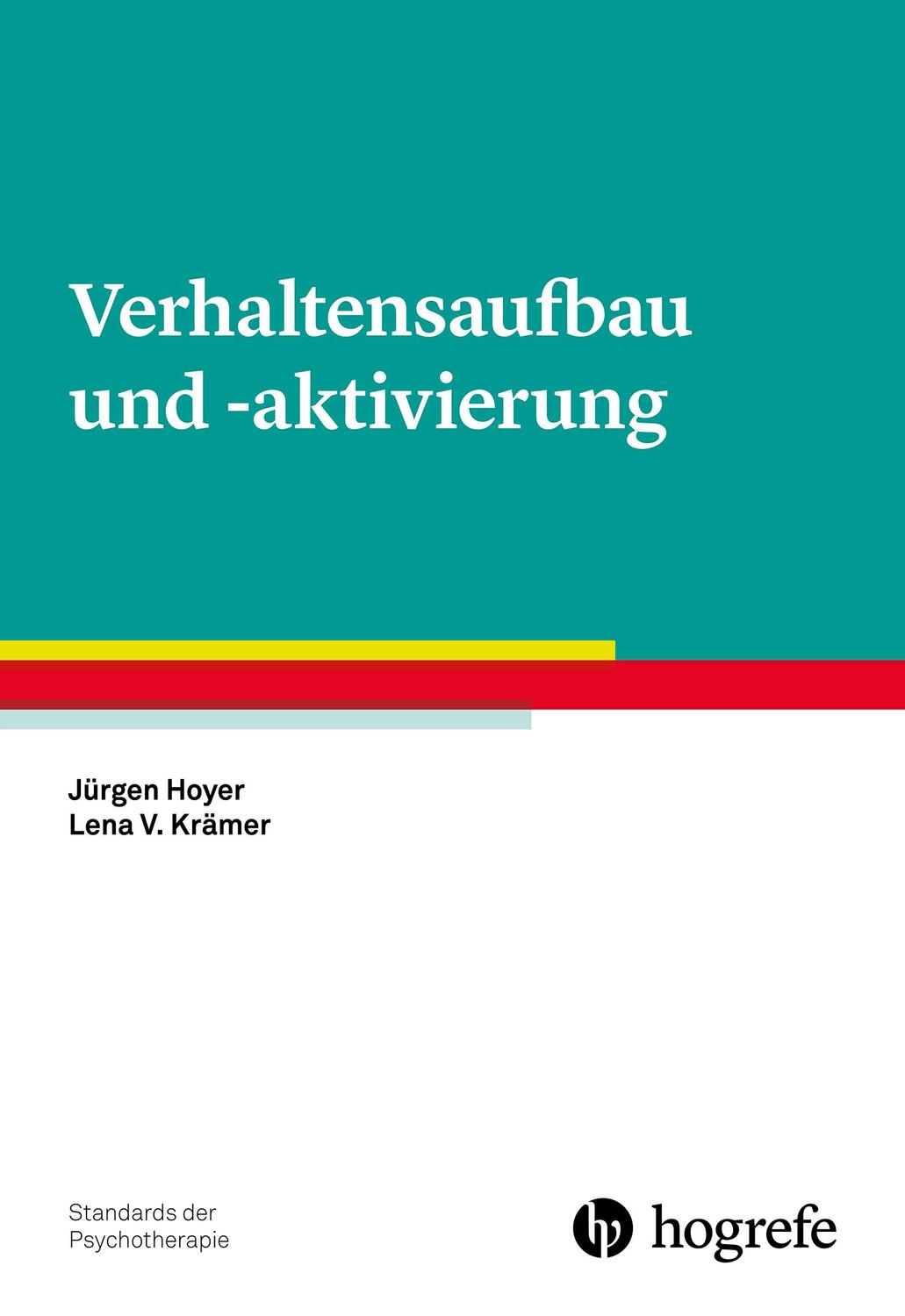 Cover: 9783801729844 | Verhaltensaufbau und -aktivierung | Jürgen Hoyer (u. a.) | Taschenbuch