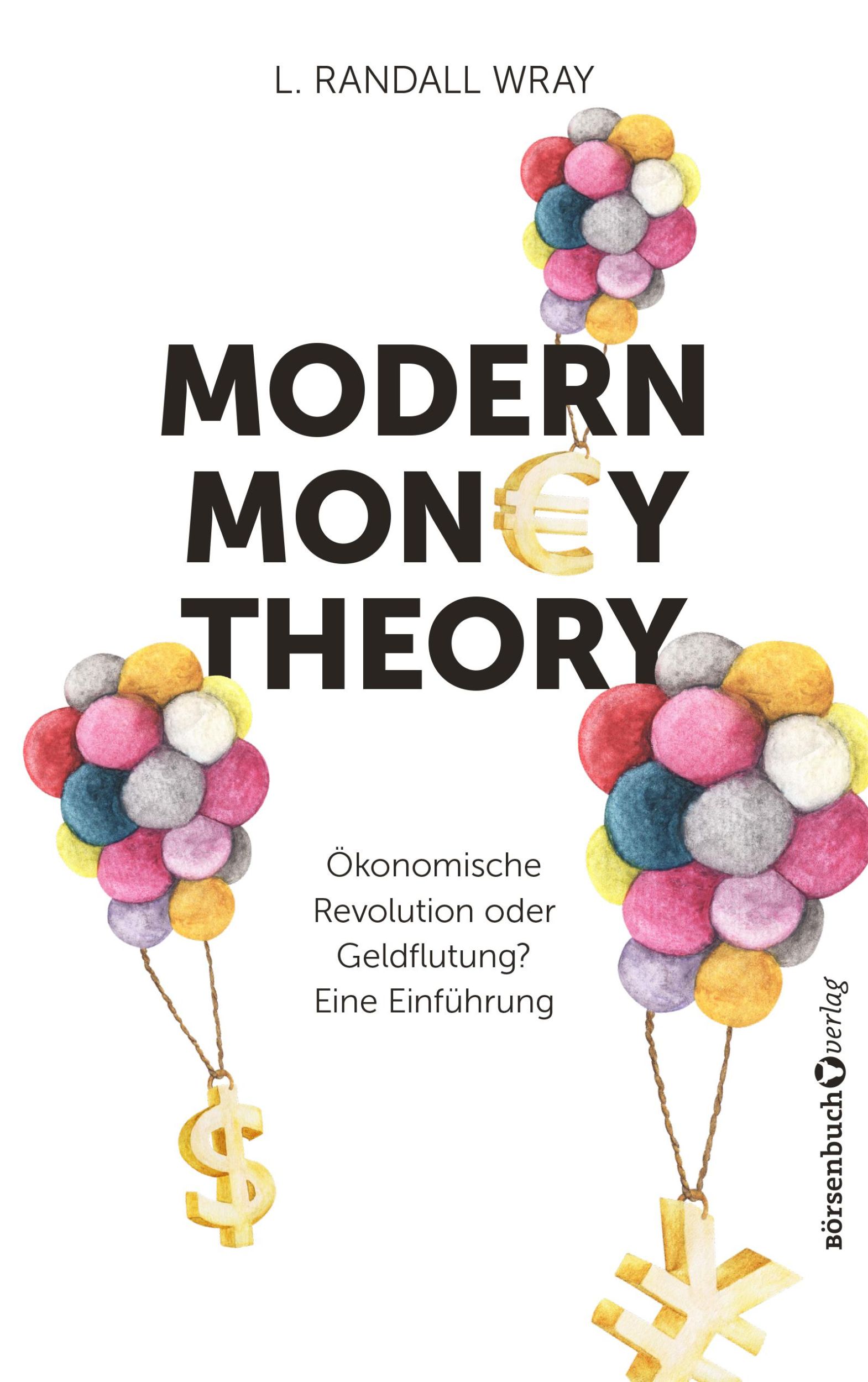 Cover: 9783864708527 | Modern Money Theory | L. Randall Wray | Taschenbuch | 496 S. | Deutsch