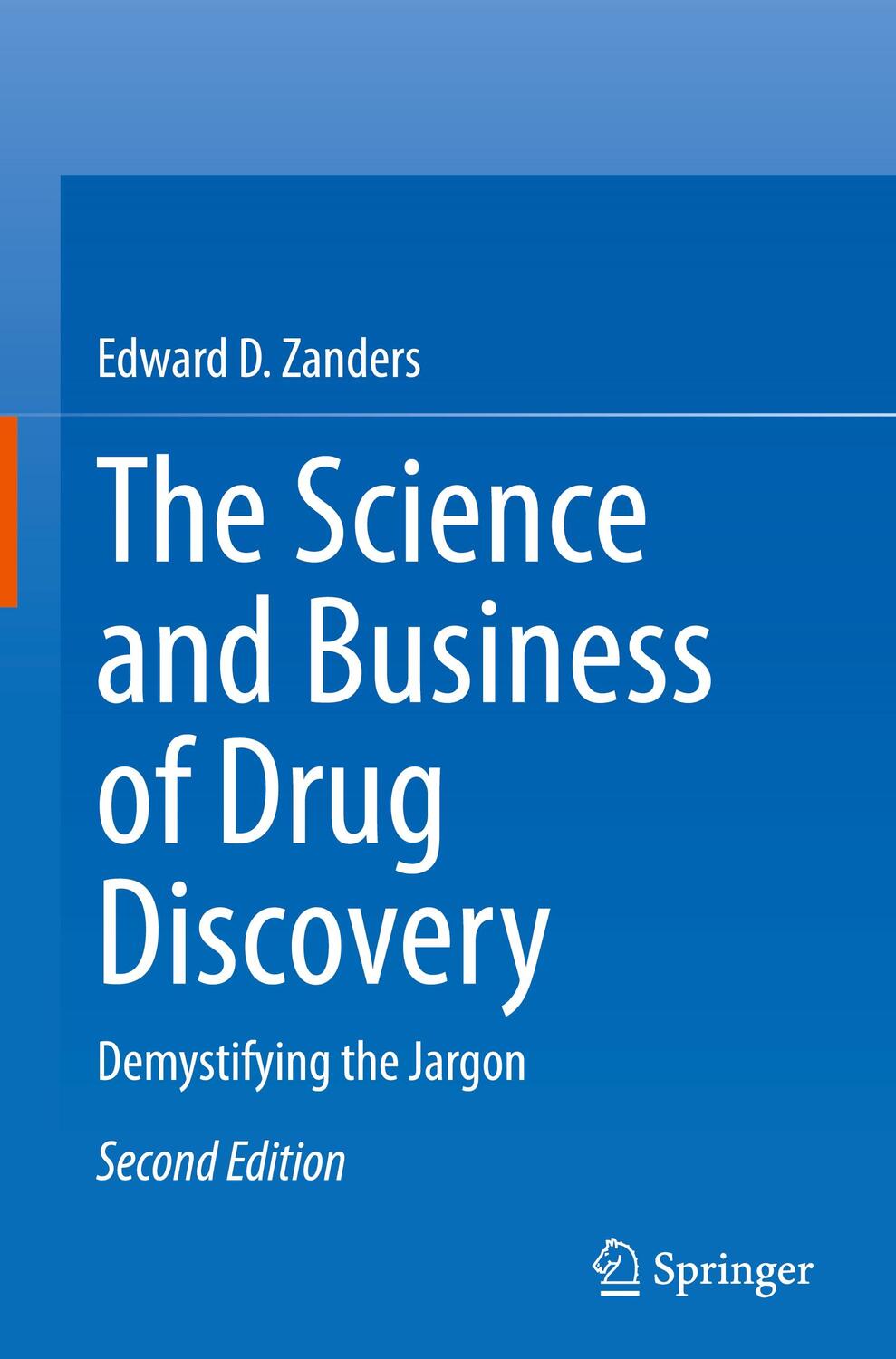 Cover: 9783030578138 | The Science and Business of Drug Discovery | Demystifying the Jargon