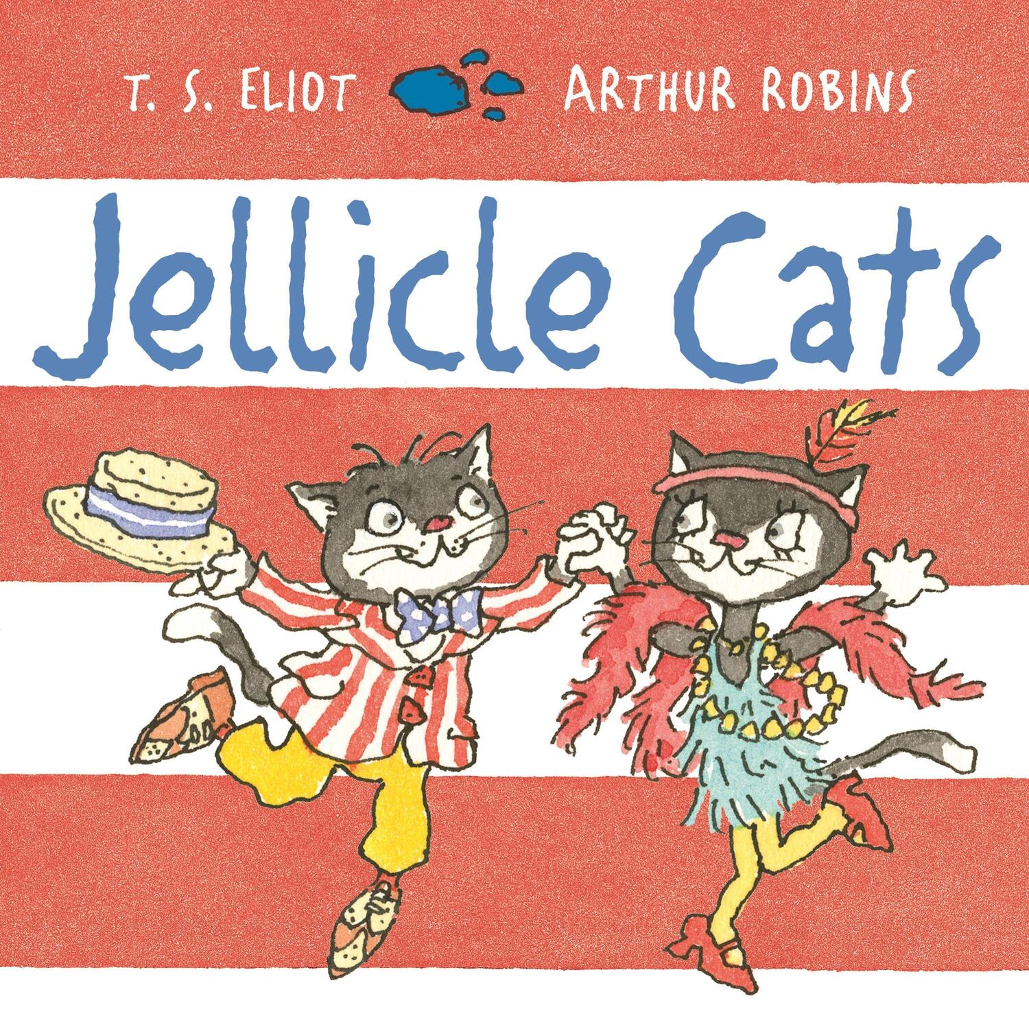 Cover: 9780571333417 | Jellicle Cats | T. S. Eliot | Taschenbuch | Old Possum's Cats | 2017