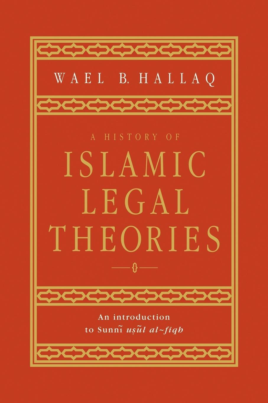 Cover: 9780521599863 | A History of Islamic Legal Theories | Wael B. Hallaq | Taschenbuch