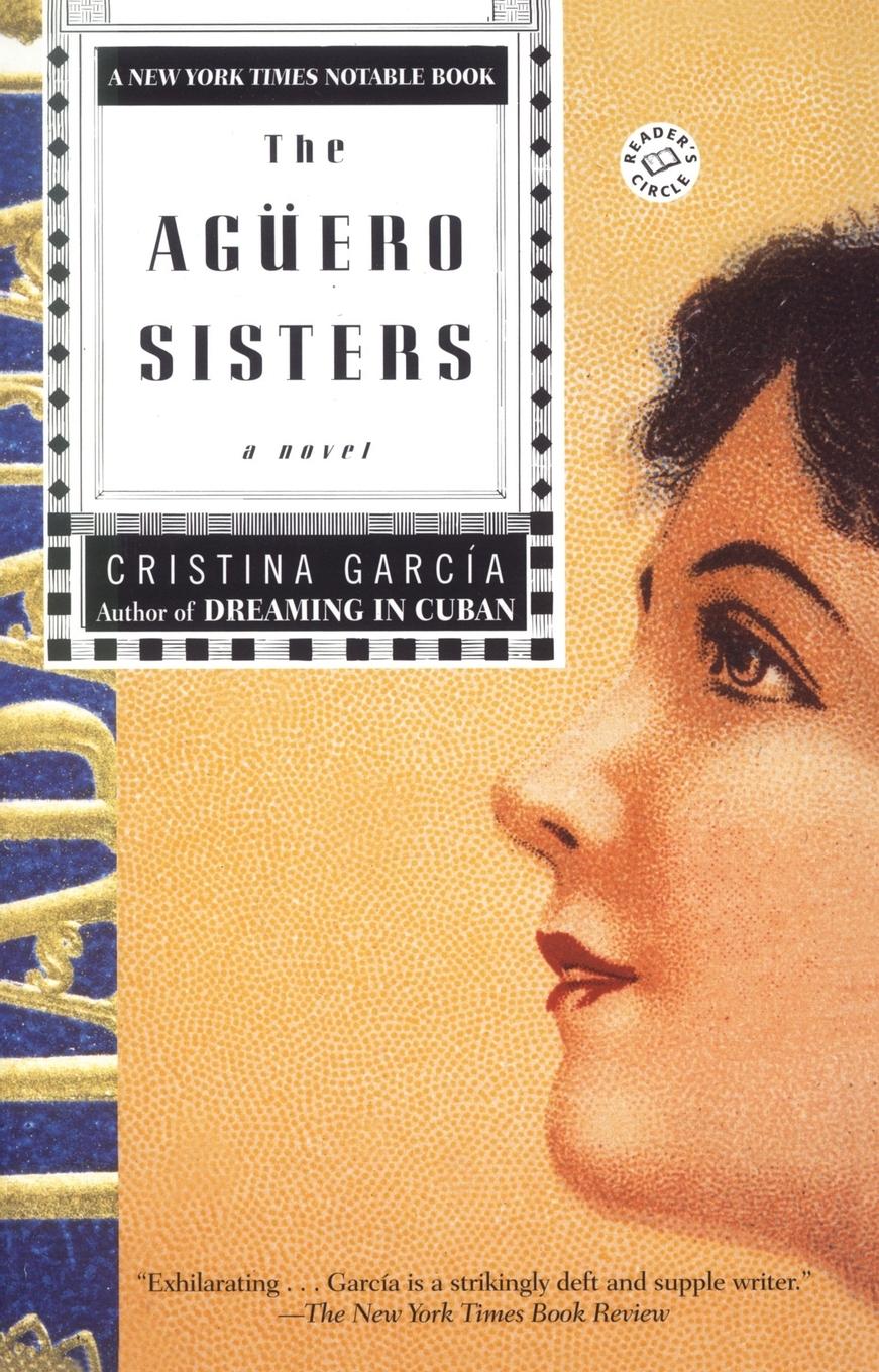 Cover: 9780345406514 | The Aguero Sisters | A Novel | Cristina García | Taschenbuch | 1998