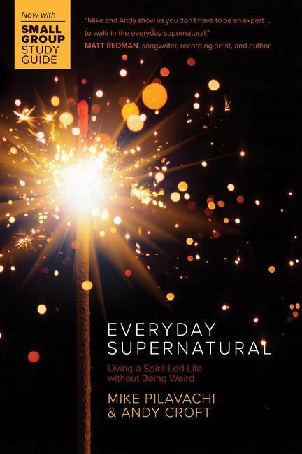 Cover: 9780781414999 | Everyday Supernatural | Living a Spirit-Led Life Without Being Weird