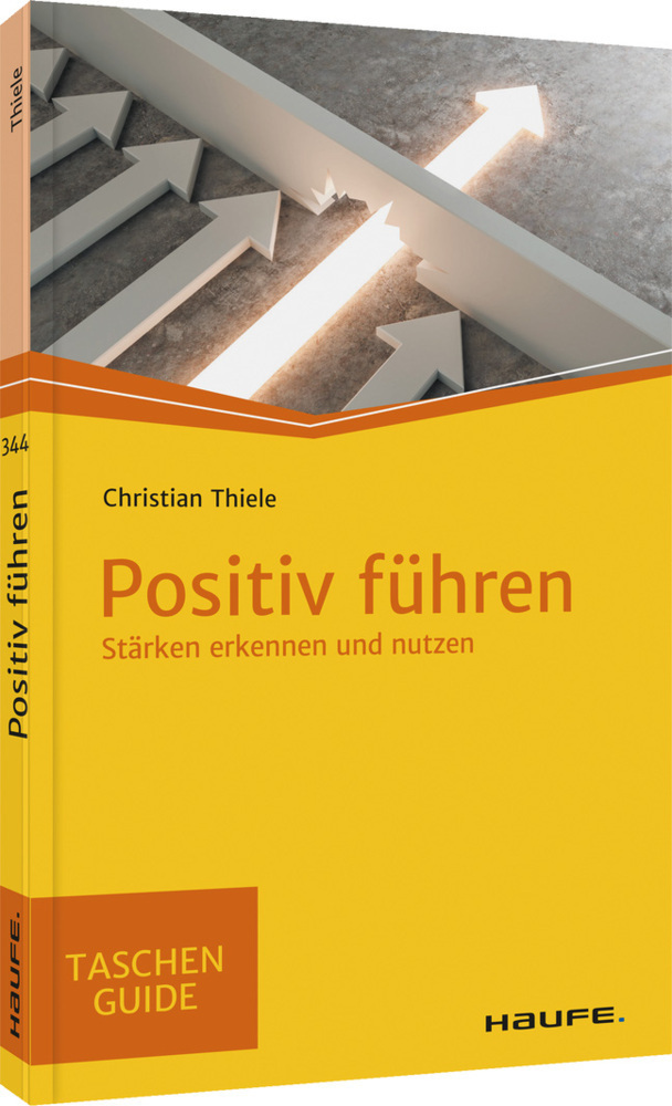 Cover: 9783648153147 | Positiv führen | Stärken erkennen und nutzen | Christian Thiele | Buch