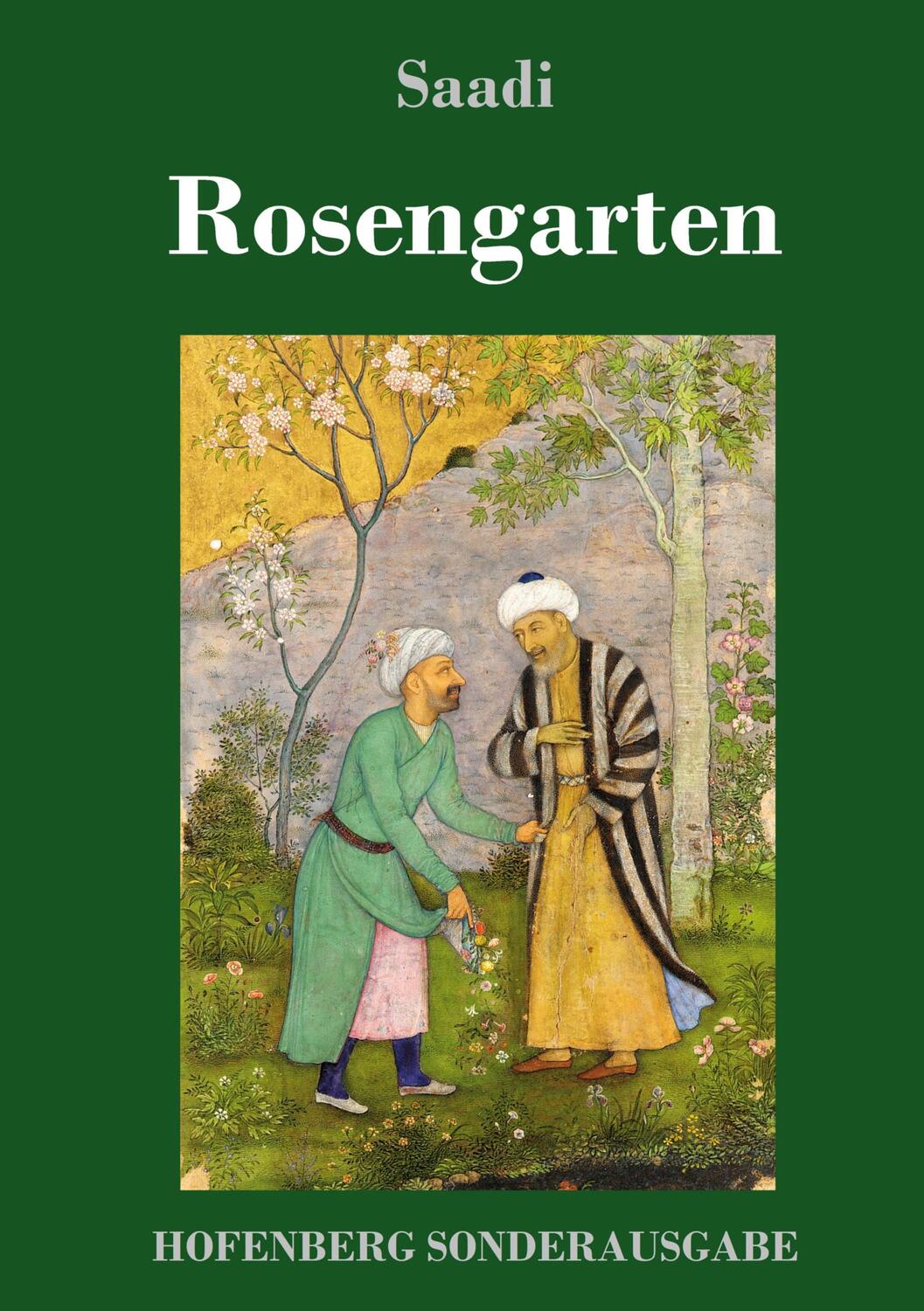 Cover: 9783743723023 | Rosengarten | (Golestan) | Saadi | Buch | HC runder Rücken kaschiert