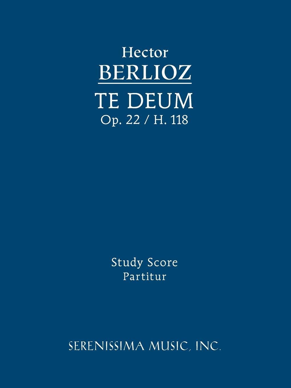 Cover: 9781932419948 | Te Deum, Op.22 / H 118 | Study score | Hector Berlioz | Taschenbuch
