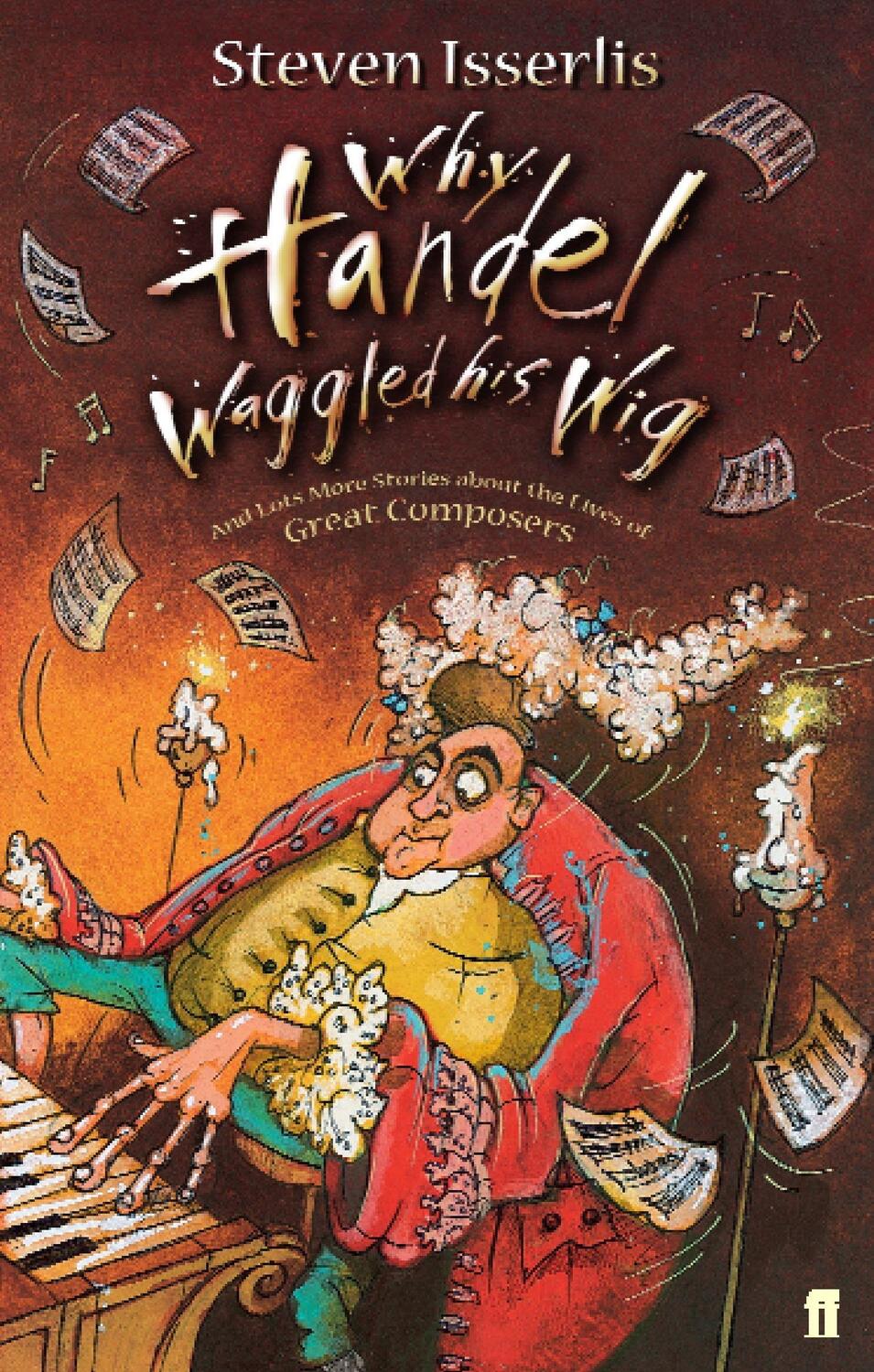 Cover: 9780571224784 | Why Handel Waggled His Wig | Steven Isserlis | Taschenbuch | Englisch
