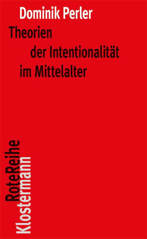 Cover: 9783465045212 | Theorien der Intentionalität im Mittelalter | Dominik Perler | Buch