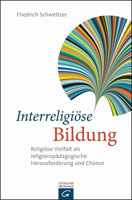 Cover: 9783579081854 | Interreligiöse Bildung | Friedrich Schweitzer | Taschenbuch | 2014