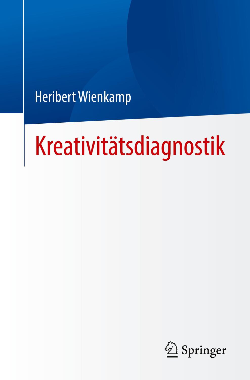 Cover: 9783662689264 | Kreativitätsdiagnostik | Heribert Wienkamp | Taschenbuch | Paperback