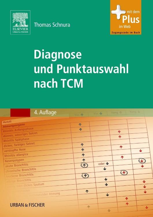 Cover: 9783437313110 | Diagnose und Punktauswahl nach TCM | mit Zugang zum Elsevier-Portal