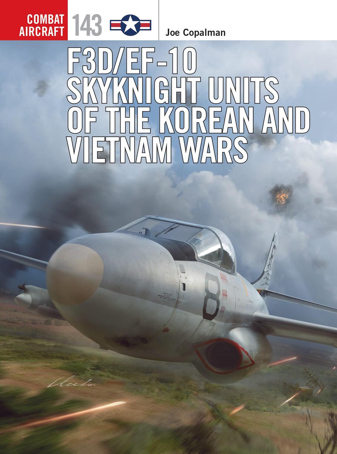 Cover: 9781472846259 | F3D/EF-10 Skyknight Units of the Korean and Vietnam Wars | Copalman
