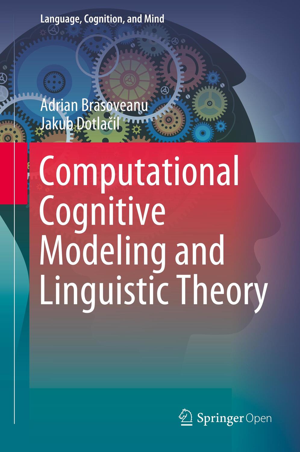 Cover: 9783030318444 | Computational Cognitive Modeling and Linguistic Theory | Buch | 2020