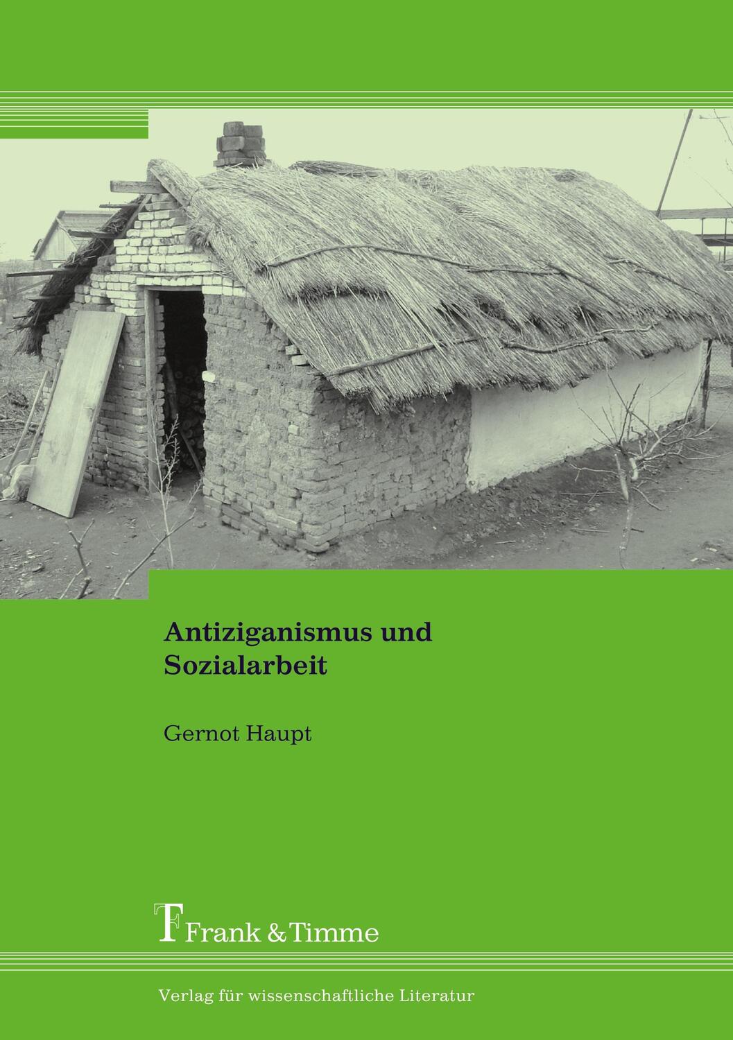 Cover: 9783865960764 | Antiziganismus und Sozialarbeit | Gernot Haupt | Taschenbuch | Deutsch