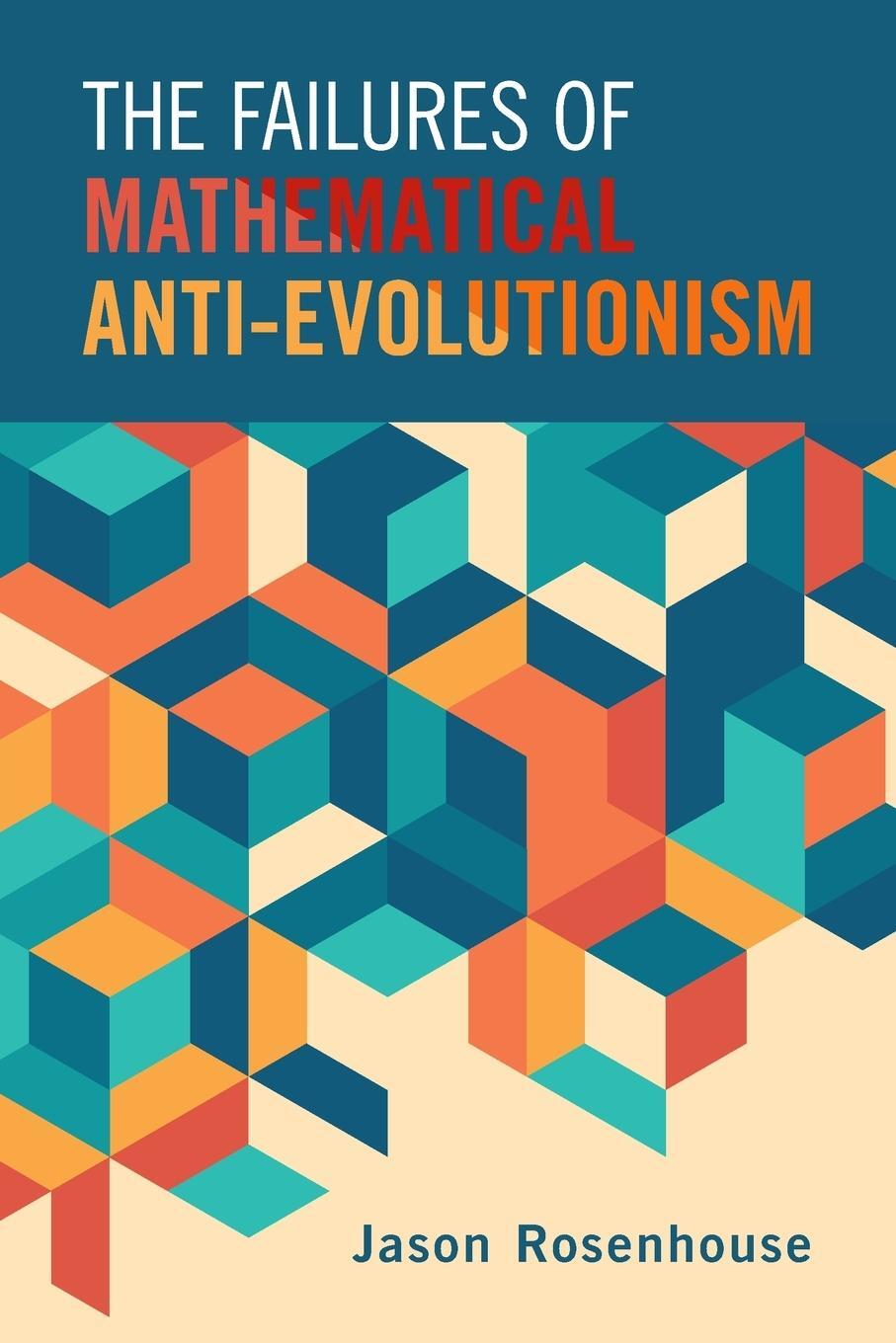 Cover: 9781108820448 | The Failures of Mathematical Anti-Evolutionism | Jason Rosenhouse