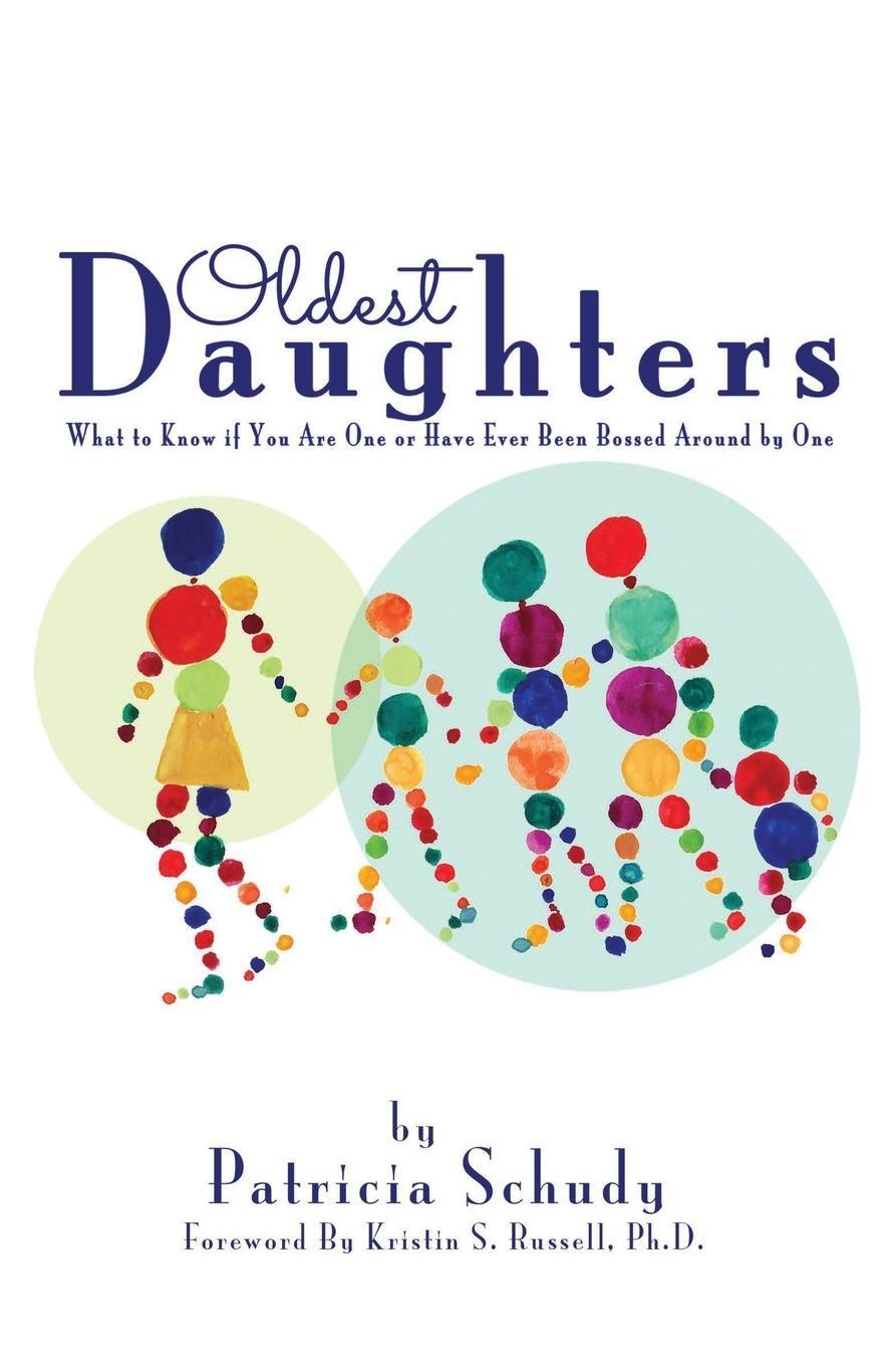 Cover: 9780998386508 | Oldest Daughters | Patricia H Schudy | Taschenbuch | Paperback | 2017