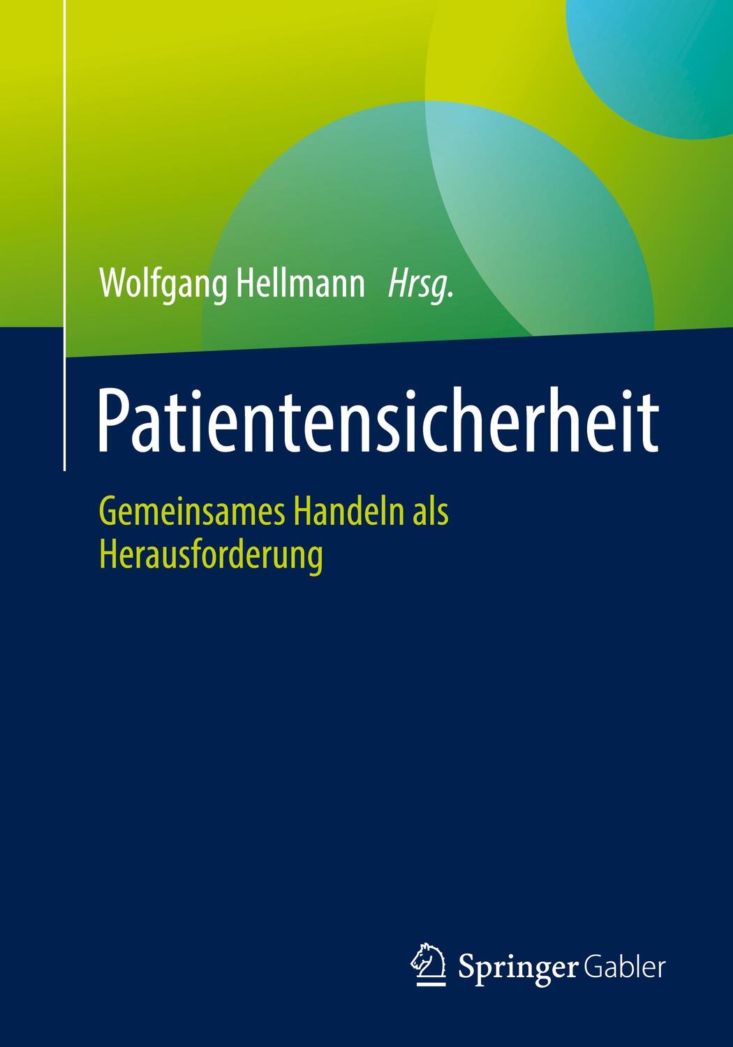 Cover: 9783658371425 | Patientensicherheit | Gemeinsames Handeln als Herausforderung | Buch