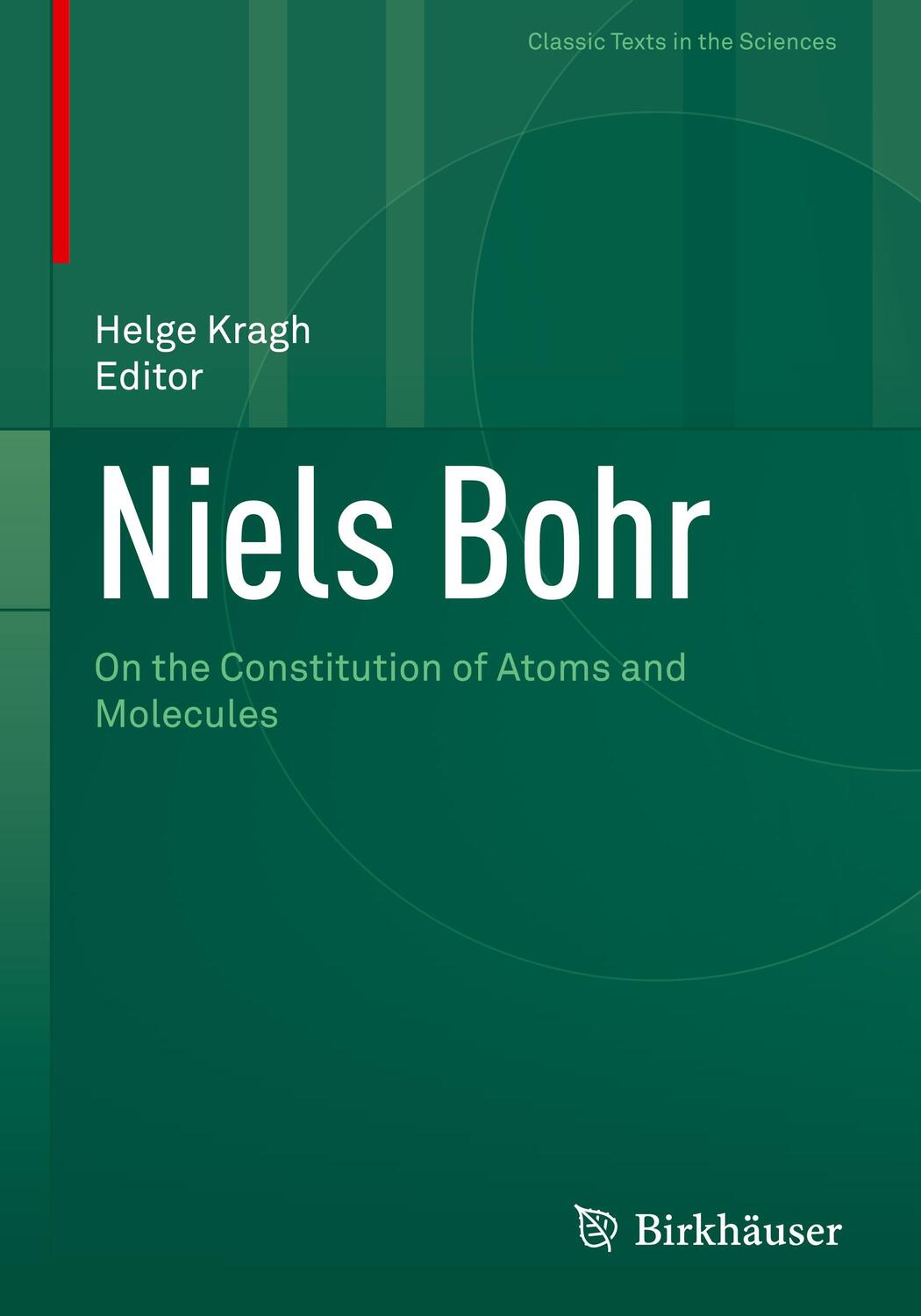 Cover: 9783030976637 | Niels Bohr | On the Constitution of Atoms and Molecules | Helge Kragh