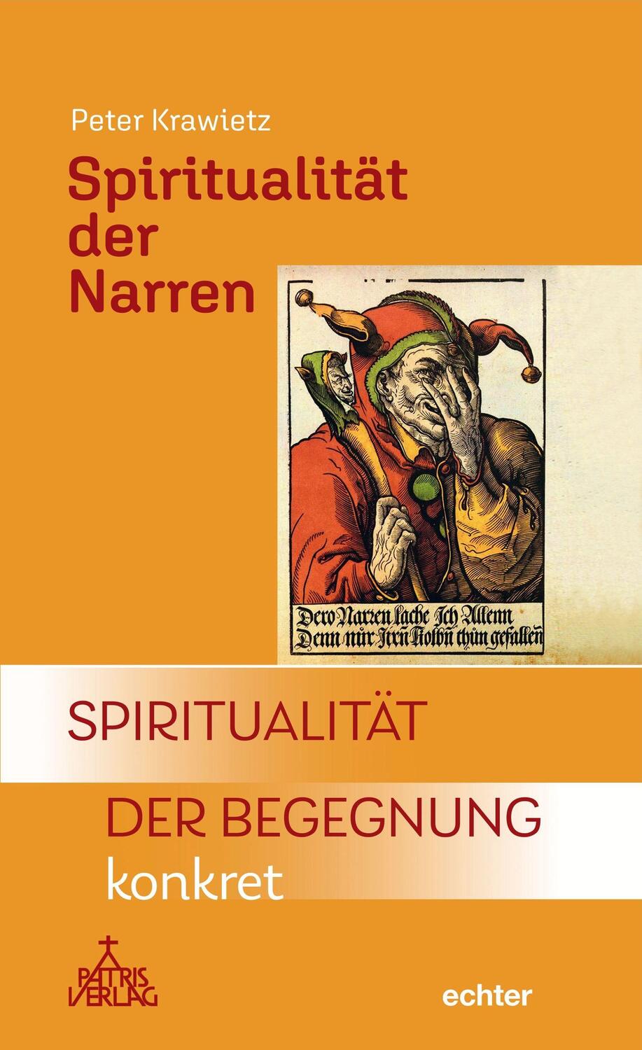 Cover: 9783429067397 | Spiritualität der Narren | Spiritualität der Begegnung - konkret