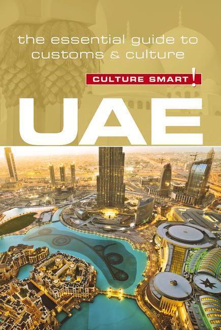 Cover: 9781857338744 | UAE - Culture Smart! | The Essential Guide to Customs &amp; Culture | Buch