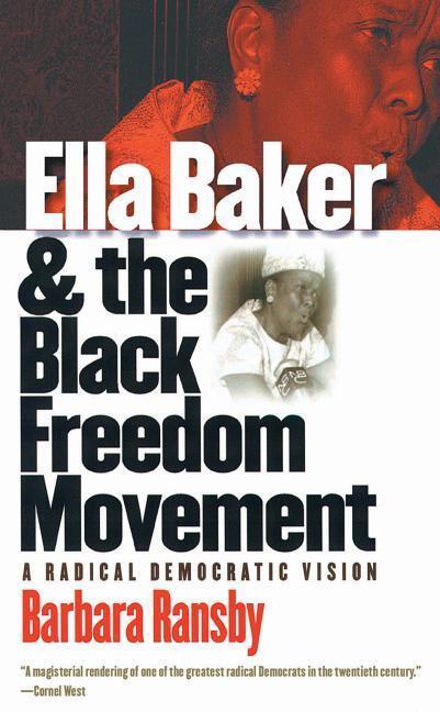 Cover: 9780807856161 | Ella Baker and the Black Freedom Movement: A Radical Democratic Vision