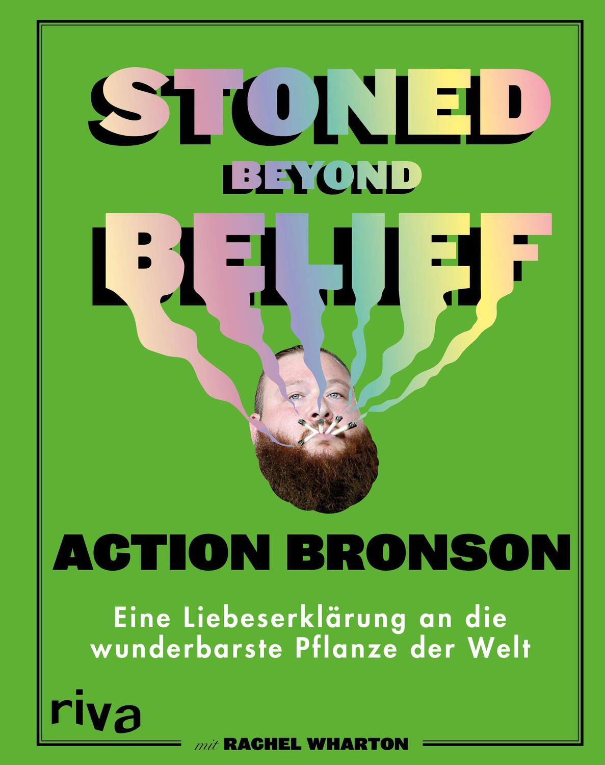 Cover: 9783742317872 | Stoned Beyond Belief | Action Bronson | Buch | 4-farbig | 224 S.