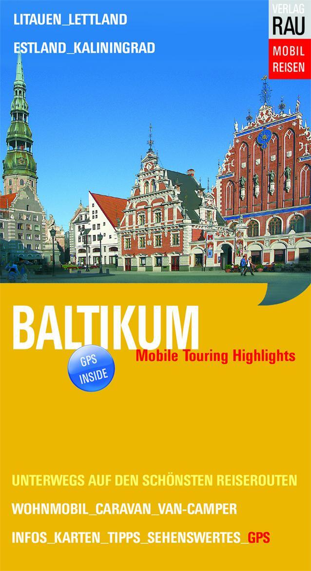 Cover: 9783926145895 | Baltikum | Litauen, Lettland, Estland, Kaliningrad | Werner Rau | Buch